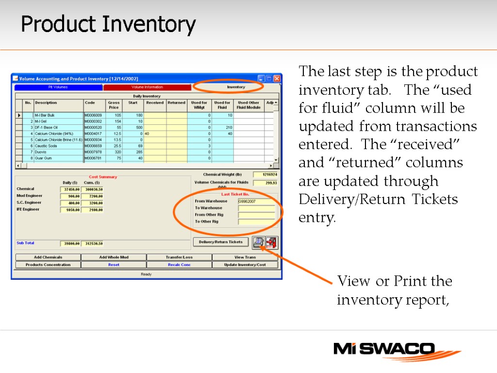 Product Inventory The last step is the product inventory tab. The “used for fluid”